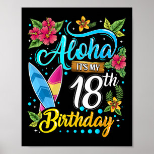 Aloha It's My 18th Birthday Surfing Hawaii Beach H Poster