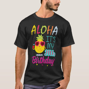 Aloha It's My 21th Birthday Hawaiian 21 Years Todd T-Shirt