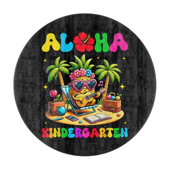 Aloha Kindergarten Pineapple Hawaii Back to School Cutting Board (Front)