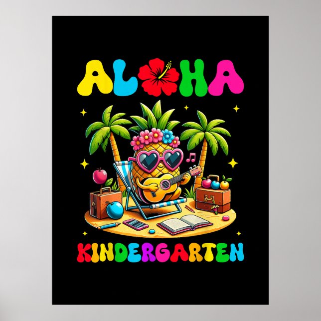 Aloha Kindergarten Pineapple Hawaii Back to School Poster (Front)