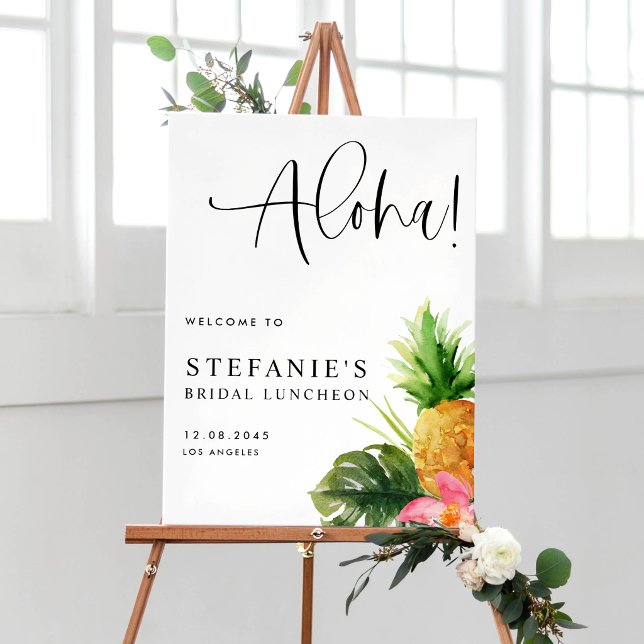 Aloha Pineapple Summer Bridal Luncheon Welcome Poster (Aloha! Tropical bridal luncheon welcome sign featuring watercolor pineapple, hibiscus and greenery. )