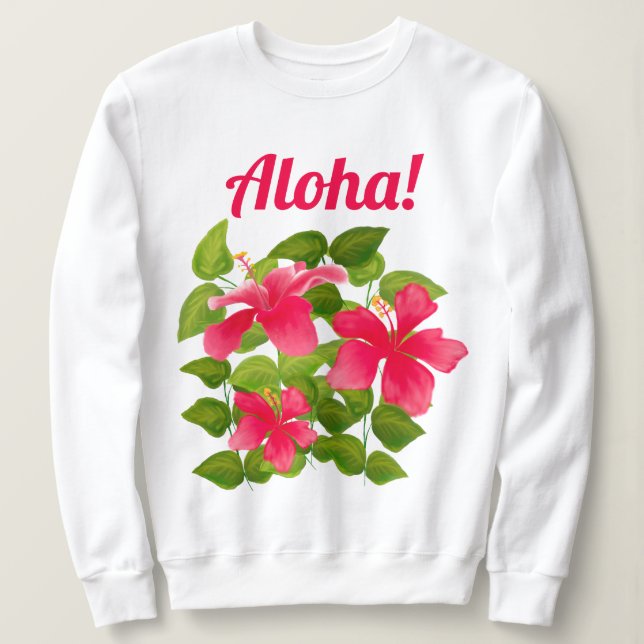 Aloha! Pink Hawaiian Hibiscus Sweatshirt (Design Front)