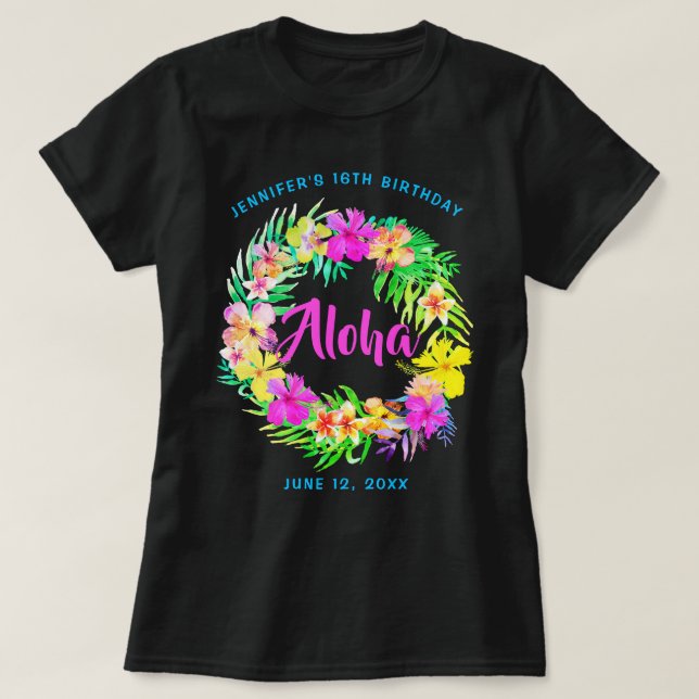 Aloha Tropical Hawaiian Luau Birthday T-Shirt (Design Front)
