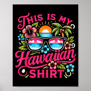 Aloha Tropical This Is Hawaiian Summer Vacation Poster