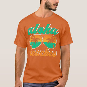Aloha Vacation Beach Travel Trip Hawaii Island Oce T-Shirt