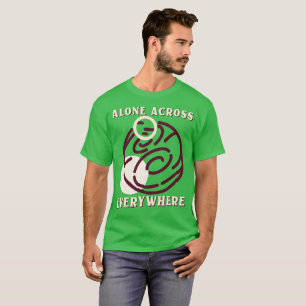 Alone Across Everywhere Travel Solo T-Shirt