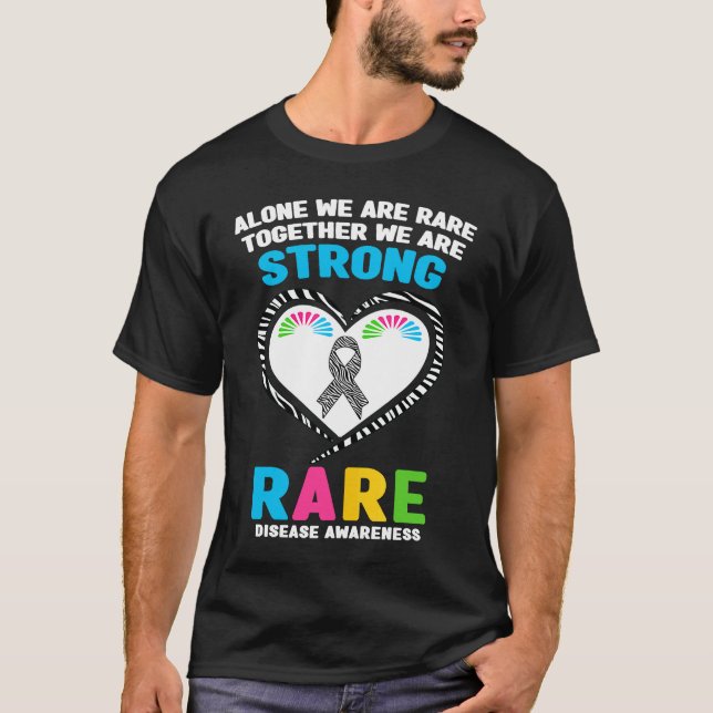 Alone We Are Rare Together We Are Strong Rare Dise T-Shirt (Front)