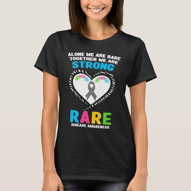 Alone We Are Rare Together We Are Strong Rare Dise T-Shirt (Front)