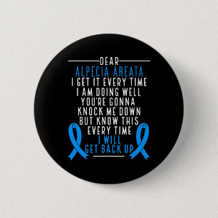 Alopecia Areata Awareness I will get back up Hair  6 Cm Round Badge