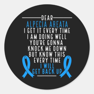 Alopecia Areata Awareness I will get back up Hair Classic Round Sticker