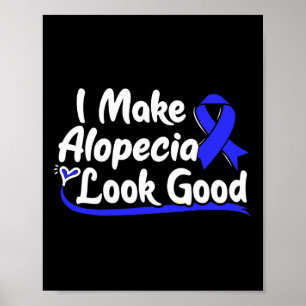 Alopecia Areata Gift - Hair Loss Awareness 1 Poster