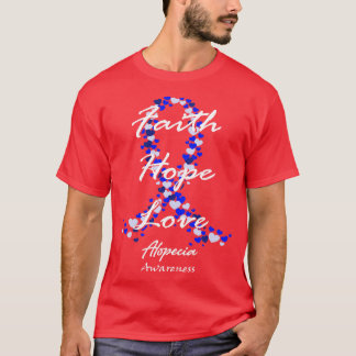 Alopecia Awareness Faith Hope Love Hope For A Cure T-Shirt