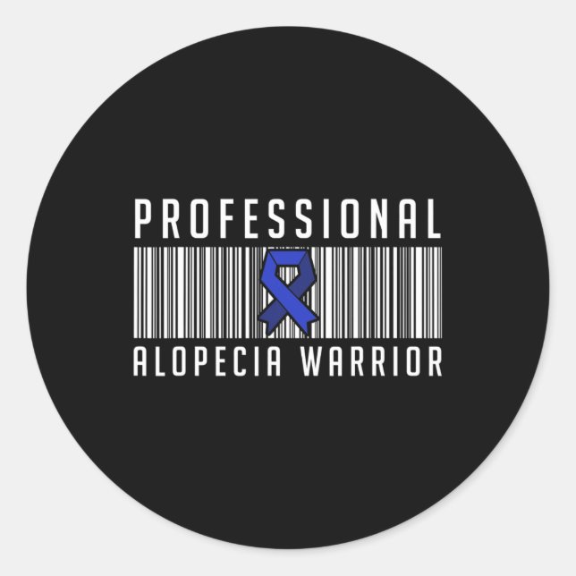 Alopecia Awareness Hair Loss Warrior Causes Surviv Classic Round Sticker (Front)