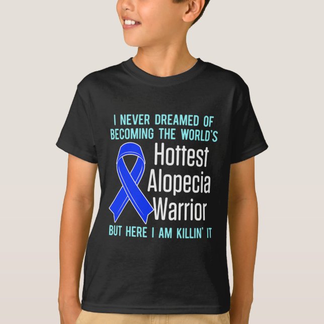 Alopecia Awareness Hair Loss Warrior Hottest Survi T-Shirt (Front)