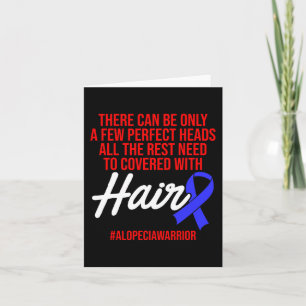 Alopecia Awareness Hair Loss Warrior Perfect Head Card