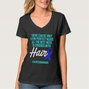 Alopecia Awareness Hair Loss Warrior Perfect Head  T-Shirt