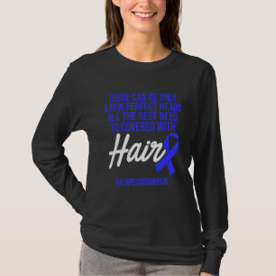 Alopecia Awareness Hair Loss Warrior Perfect Head T-Shirt