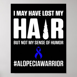 Alopecia Awareness Hair Loss Warrior Survivor 3 Poster