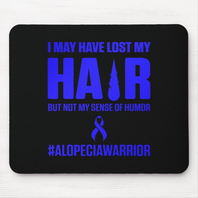 Alopecia Awareness Hair Loss Warrior Survivor  Mouse Pad (Front)