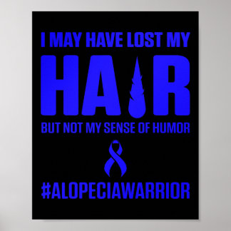 Alopecia Awareness Hair Loss Warrior Survivor  Poster