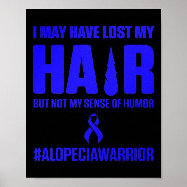 Alopecia Awareness Hair Loss Warrior Survivor  Poster (Front)