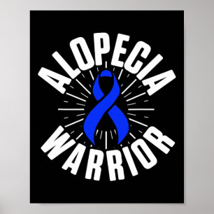 Alopecia Awareness Hair Loss Warrior Therapeutic S Poster