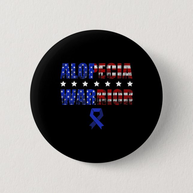 Alopecia Awareness Hair Loss Warrior Treating Surv 6 Cm Round Badge (Front)