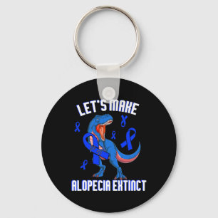 Alopecia Awareness Let's Make Alopecia Extinct Blu Key Ring