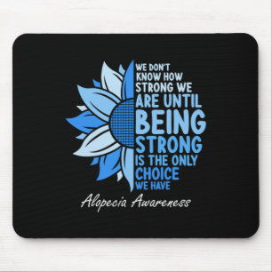 Alopecia Awareness Sunflower I Wear Blue Ribbon Su Mouse Pad