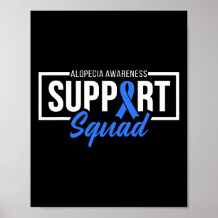 Alopecia Awareness Support Squad I Wear Blue Ribbo Poster