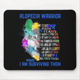 Alopecia I Know All These Things and I Am Survivin Mouse Pad