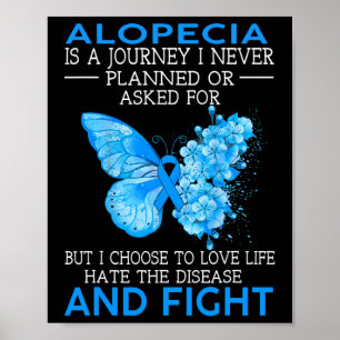 Alopecia Is A Journey I Never Planned Butterfly Poster
