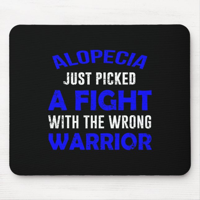 ALOPECIA JUST PICKED THE WRONG WARRIOR  MOUSE PAD (Front)