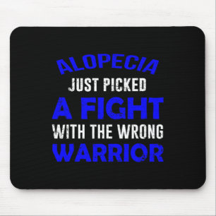 ALOPECIA JUST PICKED THE WRONG WARRIOR  MOUSE PAD
