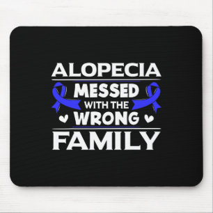 Alopecia Messed With The Wrong Family Hair Loss Su Mouse Pad