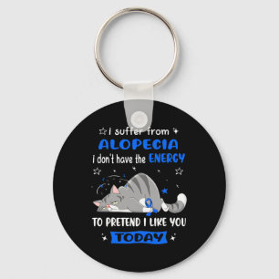 Alopecia Warrior I Suffer From Alopecia  Key Ring