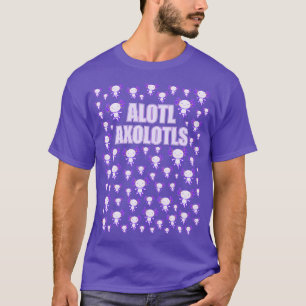 Alotl Axolotls A Lot of Purple Axolotls Cute Salam T-Shirt