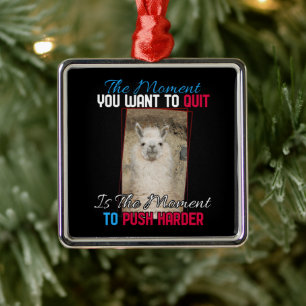 Alpaca Llama - Push Harder Encouragement Quote Metal Tree Decoration