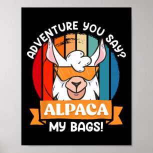 Alpaca My Gs Funny Mountaineer Mountain Fan Hiker Poster