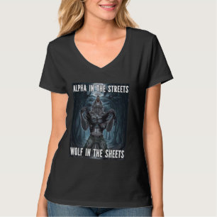 Alpha In The Streets Funny Cringe Werewolf Wolf Me T-Shirt