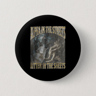 Alpha In The Streets Kitten Funny Werewolf Wolf Me 6 Cm Round Badge