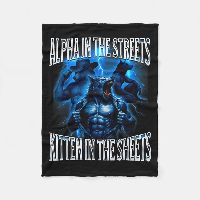 Alpha In The Streets Kitten In The Sheets Wolf Mem Fleece Blanket (Front)