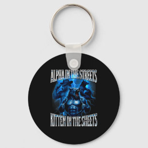 Alpha In The Streets Kitten In The Sheets Wolf Mem Key Ring