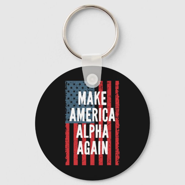 Alpha Make America Again Fourth Of July Independen Key Ring (Front)