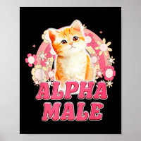 Alpha Male Cat Kitten Funny For Men Women