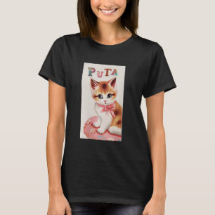 Alpha Male Cat Kitten Funny Puta Kitten T-Shirt