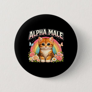 Alpha Male Kitten Cat Funny 6 Cm Round Badge