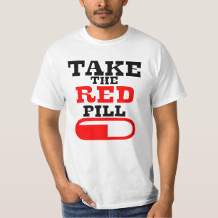 Alpha male TAKE THE RED PILL T-Shirt