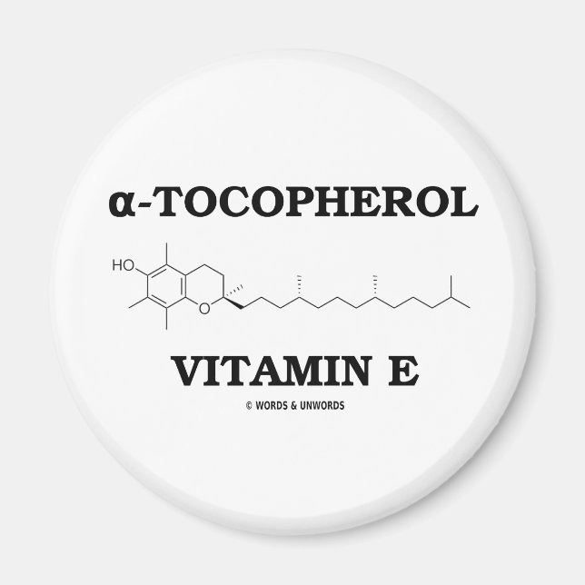 alpha-Tocopherol Vitamin E (Chemical Molecule) Magnet (Front)