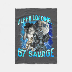 Alpha Wolf Loading 67 Percent Savage Funny Wolves  Fleece Blanket
